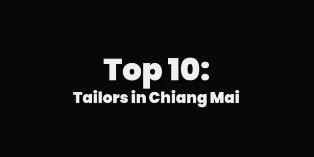 Image says: "Top 10: Tailors in Chiang Mai" for best tailors in Chiang Mai